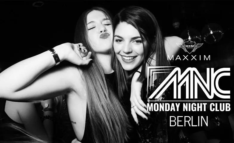 MONDAY NITE CLUB Maxxim Club Berlin Tickets