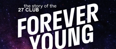 Event-Image for 'FOREVER YOUNG – a musical trip! The Story of the 27 Club'
