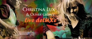 Event-Image for 'Christina Lux & Oliver George'