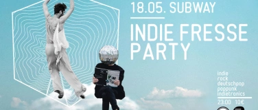 Event-Image for 'Indie Fresse Party // 18.05. // Club Subway'
