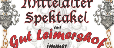 Event-Image for 'Mittelalter Spektakel auf Gut Leimershof'